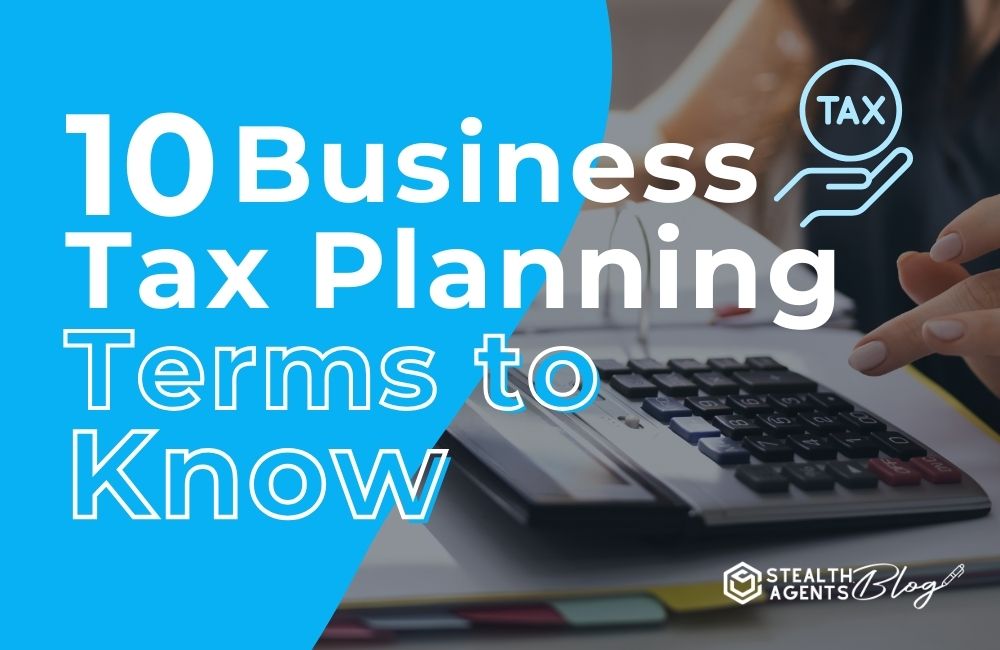 10 Business Tax Planning Terms to Know