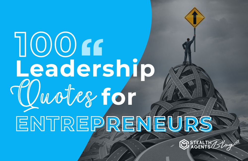 100 Leadership Quotes for Entrepreneurs