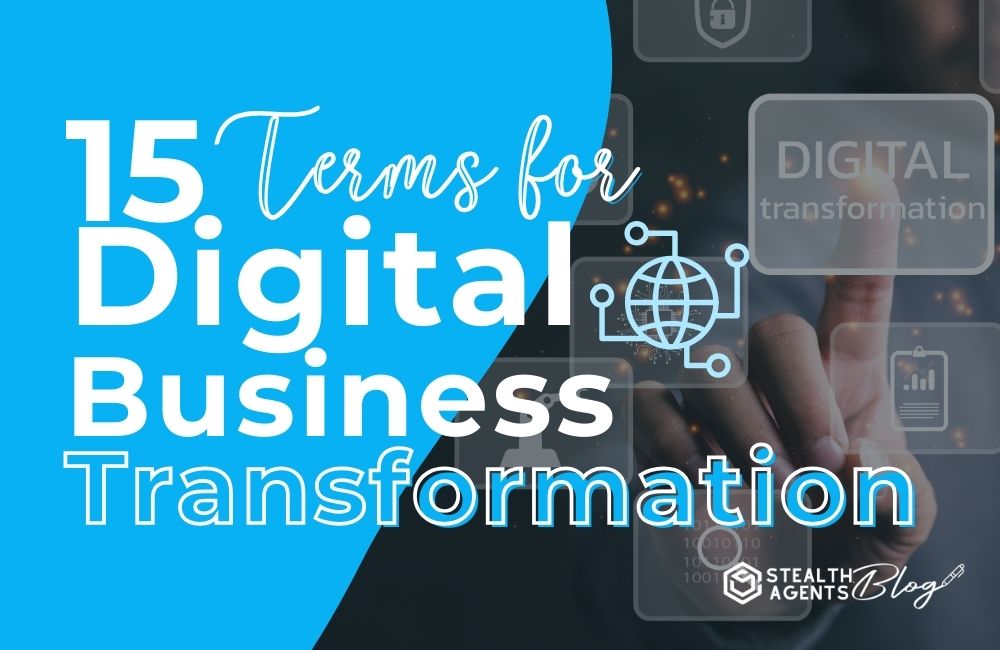 15 Terms for Digital Business Transformation