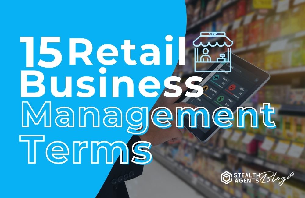 15 Retail Business Management Terms