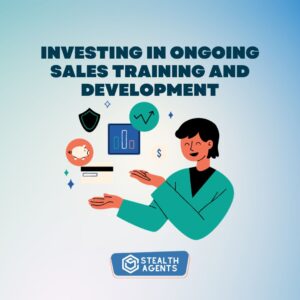 Investing in ongoing sales training and development