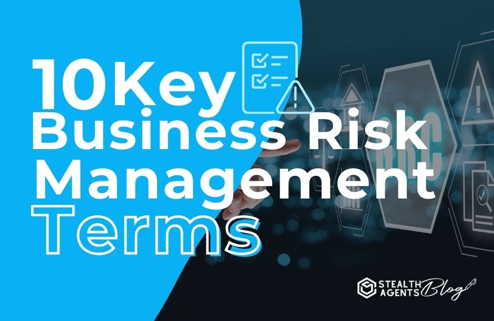 10 Key Business Risk Management Terms