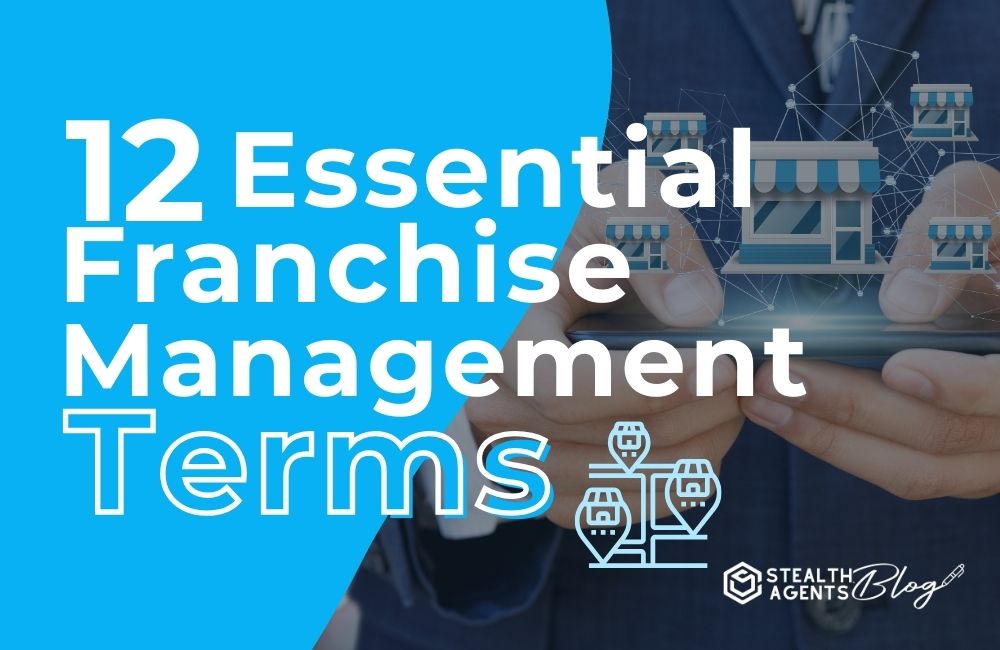 12 Essential Franchise Management Terms