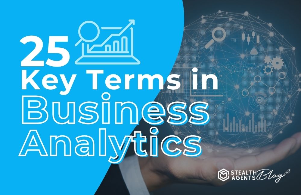 25 Key Terms in Business Analytics