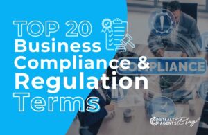 Top 20 Business Compliance & Regulation Terms