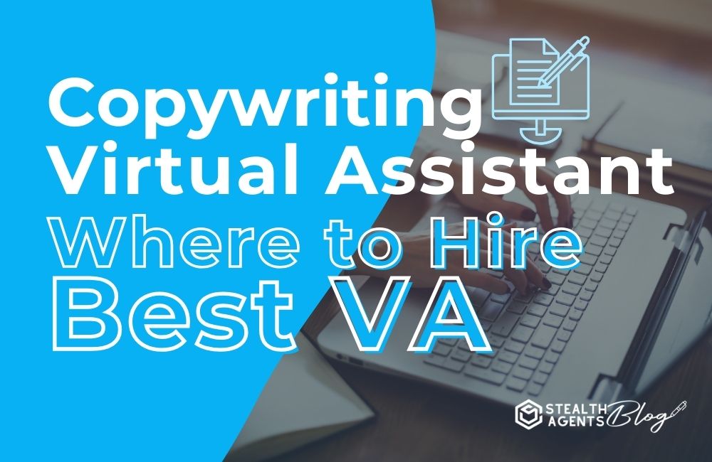 Copywriting Virtual Assistant | Where to Hire Best VA