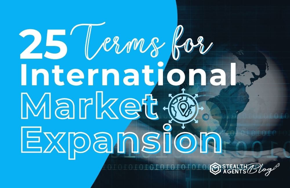 25 Terms for International Market Expansion