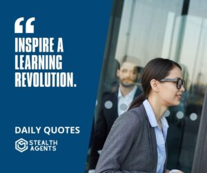 "Inspire a Learning Revolution."