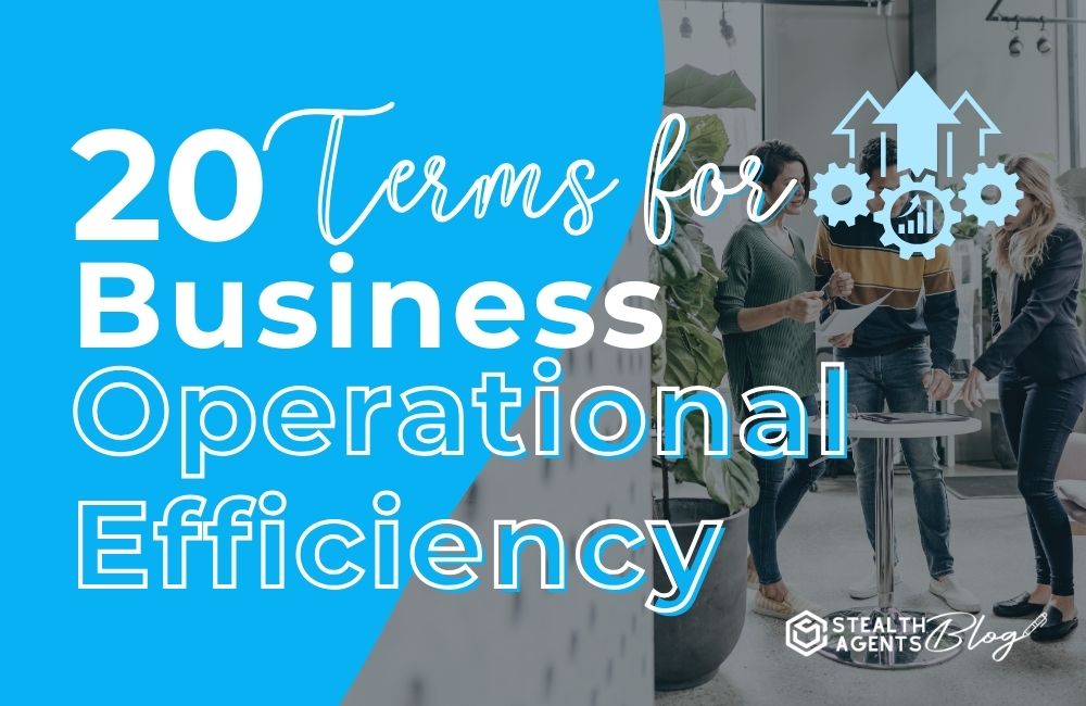 20 Terms for Business Operational Efficiency