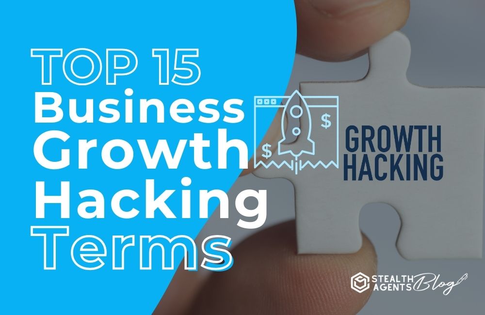 Top 15 Business Growth Hacking Terms