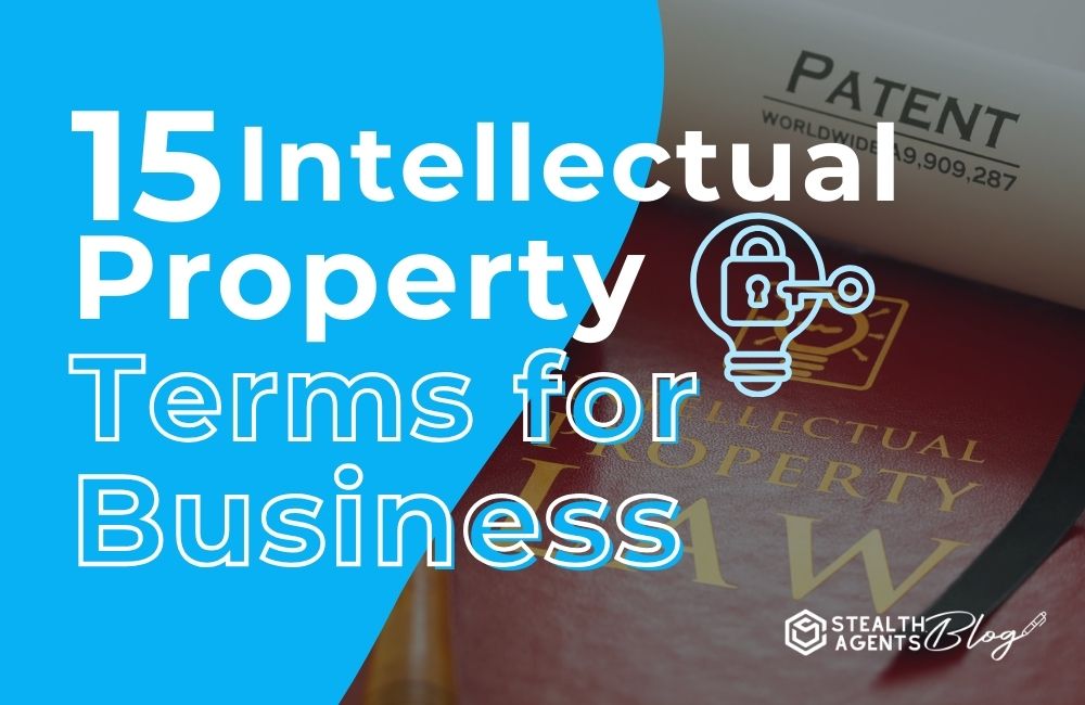 15 Intellectual Property Terms for Business