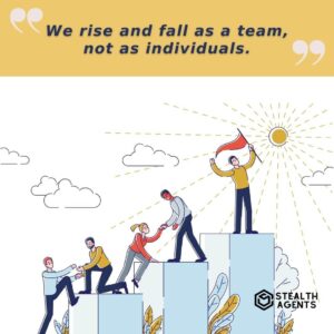 "We rise and fall as a team, not as individuals."