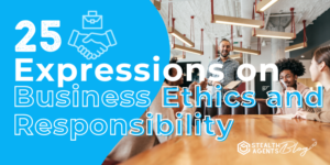 25 Expressions on Business Ethics and Responsibility