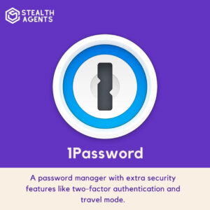 1Password: A password manager with extra security features like two-factor authentication and travel mode.