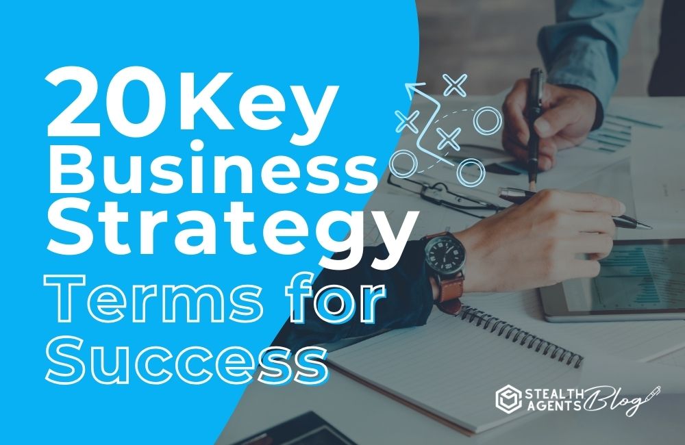 20 Key Business Strategy Terms for Success