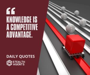 "Knowledge Is a Competitive Advantage."