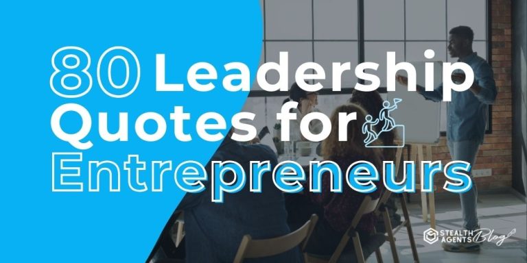 80 Leadership Quotes for Entrepreneurs