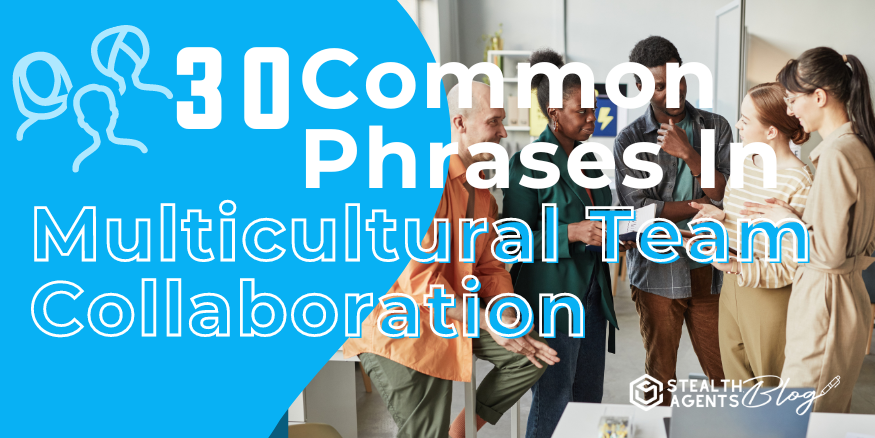30 Common Phrases In Multicultural Team Collaboration