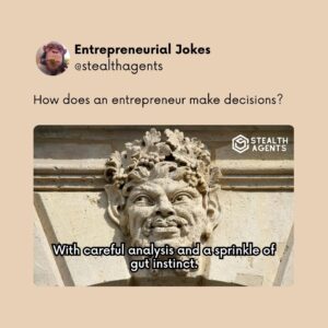 How does an entrepreneur make decisions? With careful analysis and a sprinkle of gut instinct.