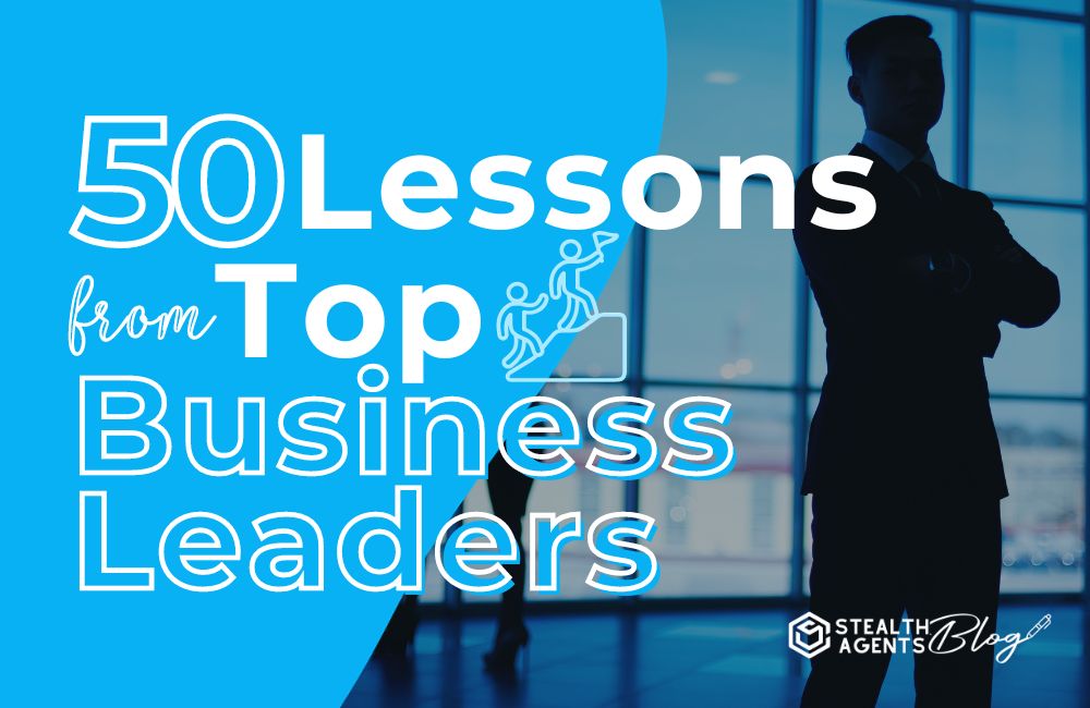 50 Lessons from Top Business Leaders