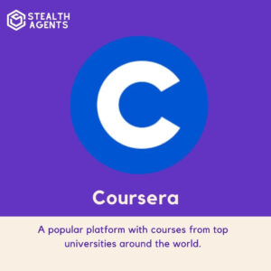 Coursera: A popular platform with courses from top universities around the world.