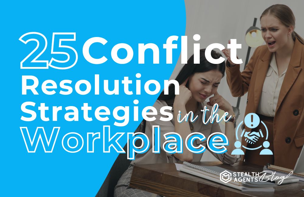 25 Conflict Resolution Strategies in the Workplace
