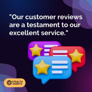 "Our customer reviews are a testament to our excellent service."