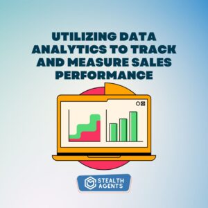 Utilizing data analytics to track and measure sales performance