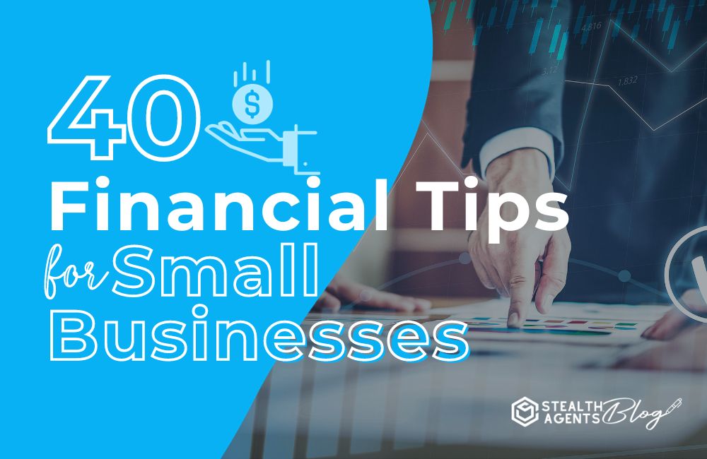40 Financial Tips for Small Business