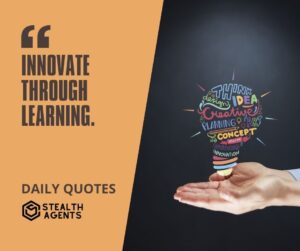 "Innovate through Learning."