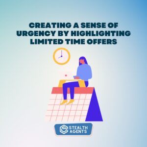 Creating a sense of urgency by highlighting limited time offers
