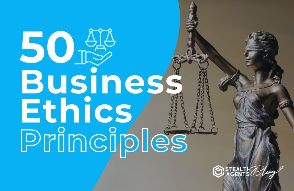 50 Business Ethics Principles