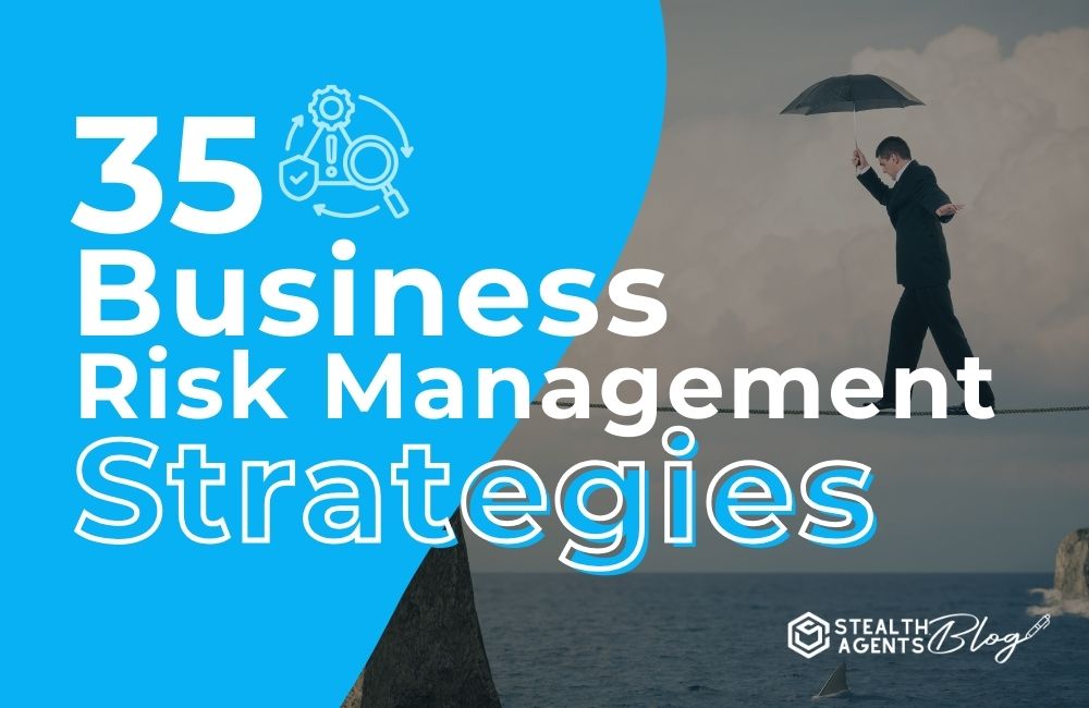 35 Business Risk Management Strategies