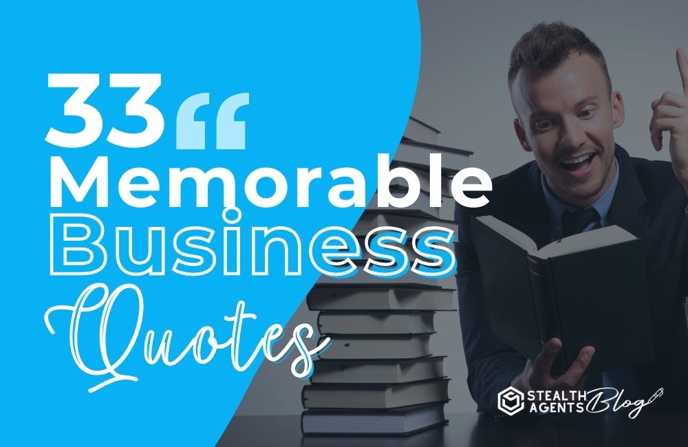 33 Memorable Business Quotes