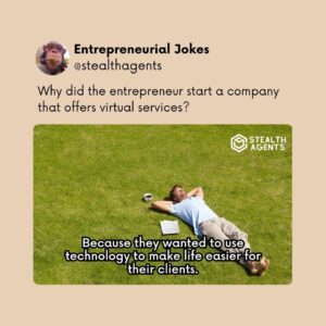 Why did the entrepreneur start a company that offers virtual services? Because they wanted to use technology to make life easier for their clients.