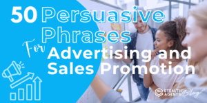 50 Persuasive Phrases for Advertising and Sales Promotion