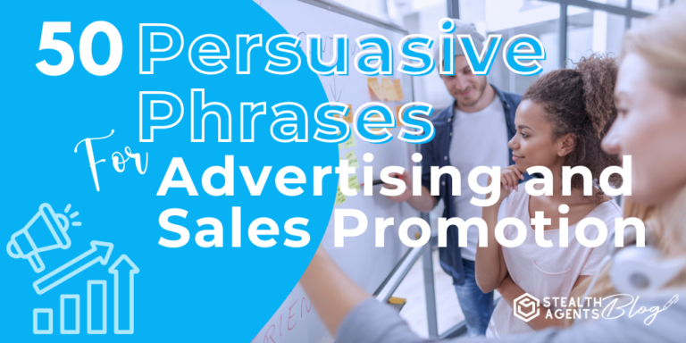 50 Persuasive Phrases for Advertising and Sales Promotion