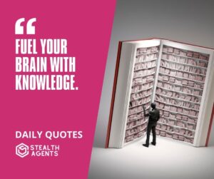 "Fuel Your Brain with Knowledge."