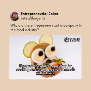 Why did the entrepreneur start a company in the food industry? Because they have a passion for cooking and sharing delicious meals with others.