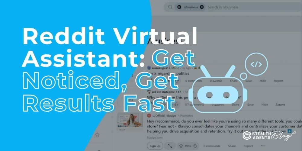 Reddit Virtual Assistant: Get Noticed, Get Results Fast