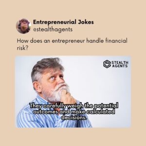 How does an entrepreneur handle financial risk? They carefully weigh the potential outcomes and make calculated decisions.