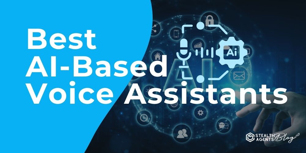 Best AI-Based Voice Assistants