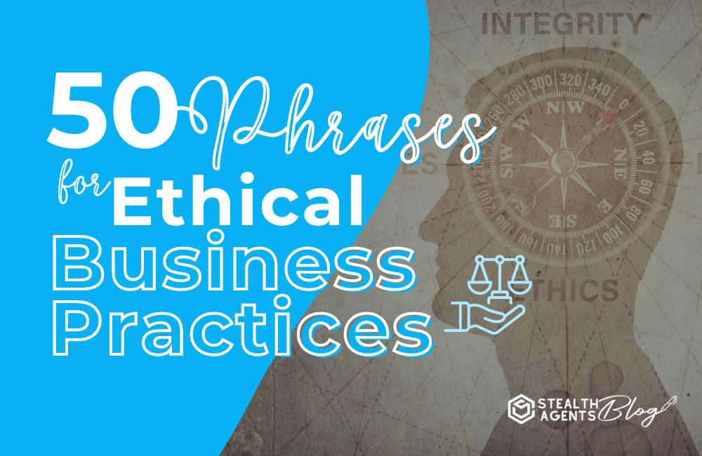 50 Phrases for Ethical Business Practices