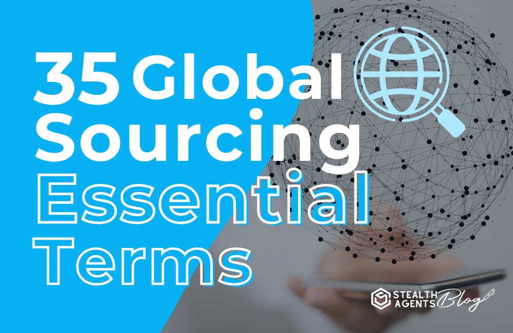 35 Global Sourcing Essential Terms