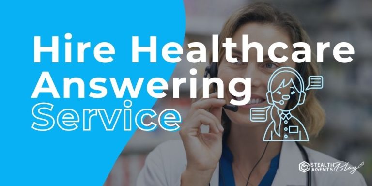 Hire Healthcare Answering Service