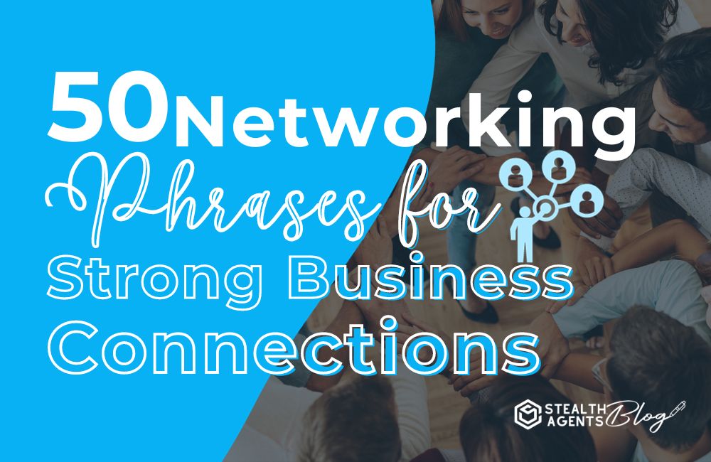 50 Networking Phrases for Strong Business Connections