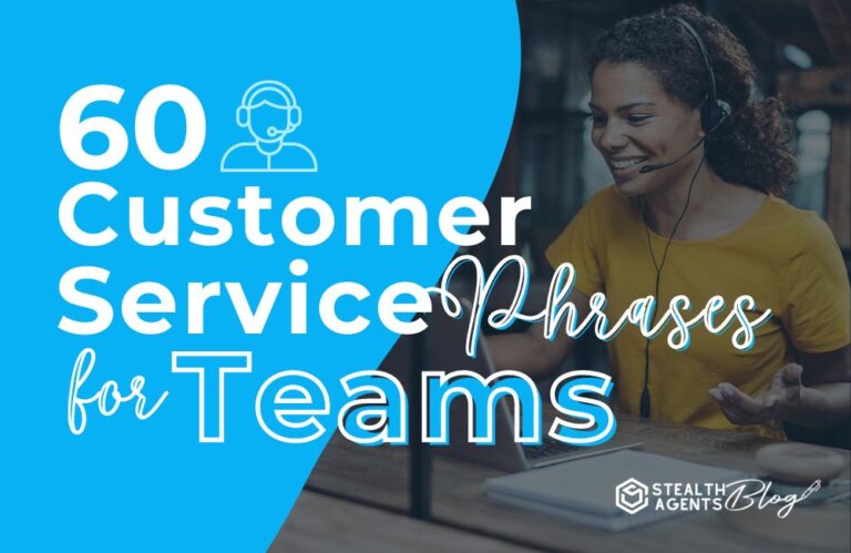 60 Customer Service Phrases for Teams