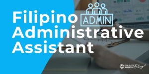 Filipino Administrative Assistant