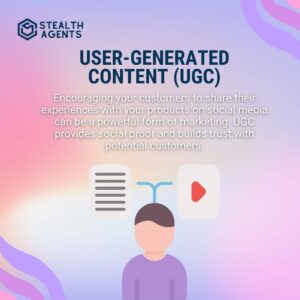 User-Generated Content (UGC) Encouraging your customers to share their experiences with your products on social media can be a powerful form of marketing. UGC provides social proof and builds trust with potential customers.