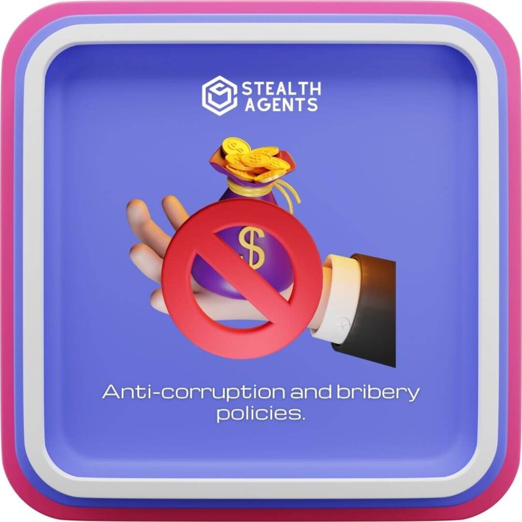 Anti-corruption and bribery policies.